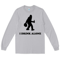 Moon Dust bigfoot sasquatch i drink alone Long Sleeve Tee - artisFamous