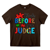 Chocolate Brown think before you judge Heavy Core Tee - OliviaCreatesArt
