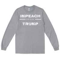 Heather Grey impeach trump Long Sleeve Tee - artisFamous