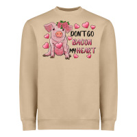 Valentine's Day Don't Go Bacon My Heart Heavyweight Sweatshirt | Teevron