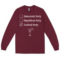 Burgundy democratic republican cocktail party funny Long Sleeve Tee - artisFamous