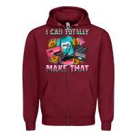 Burgundy i can totally make that Zipper Hoodie - RanaPortraitStore