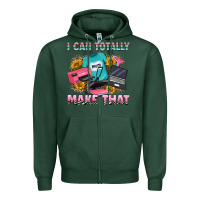 Sports Green i can totally make that Zipper Hoodie - RanaPortraitStore