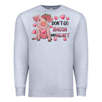 Heather Grey Valentine's Day Don't Go Bacon My Heart Premium Sweatshirt - RanaPortraitStore