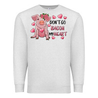 Oatmeal Heather Valentine's Day Don't Go Bacon My Heart Premium Sweatshirt - RanaPortraitStore