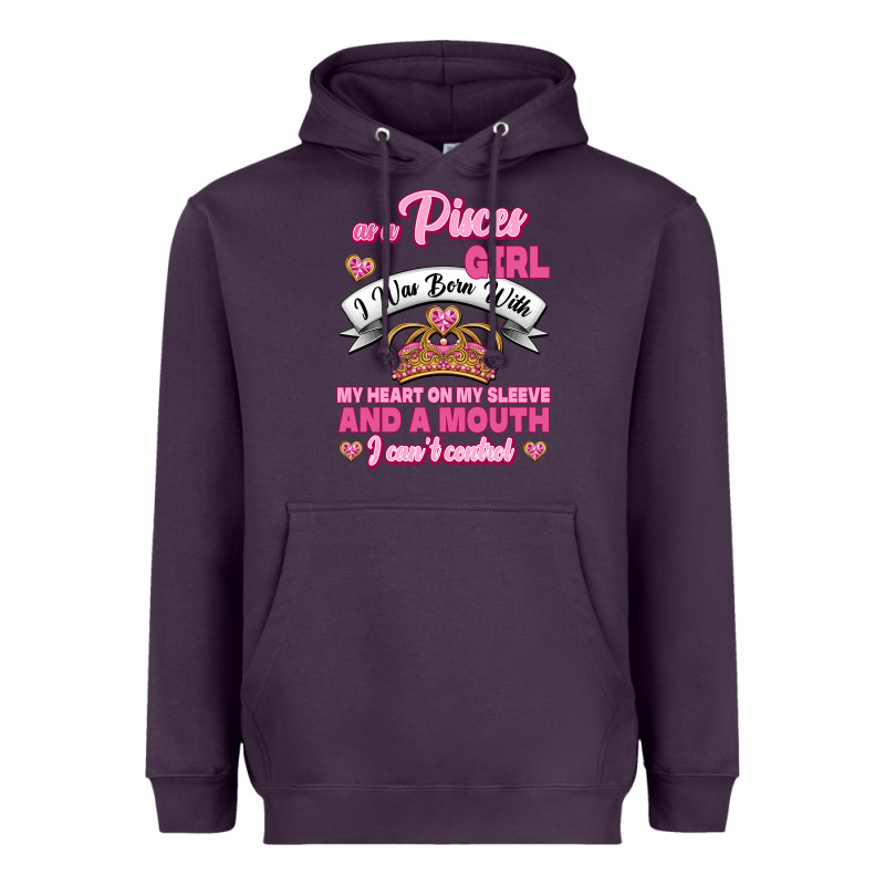 As A Pisces Girl I Was Born With My Heart On My Sleeve And A Mouth Heavyweight Hoodie by Jasminsmagicworld | Teevron