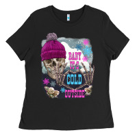 Black skeleton baby it's cold outside Ladies Tee - FaDigitalArtStudio