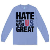 Colony Blue hate won't make us great black Long Sleeve Tee - artisFamous
