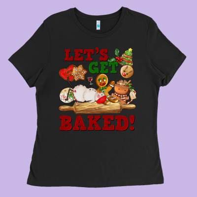 Let's Get Baked Ladies Tee Designed By Fadigitalartstudio