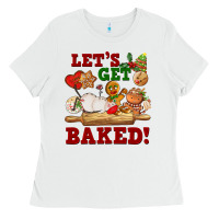 White let's get baked Ladies Tee - FaDigitalArtStudio
