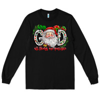 Black with god all things are possible santa Long Sleeve Tee - CowhideDigitalArt