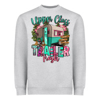 Heather Grey upper class trailer trash Heavyweight Sweatshirt - RanaPortraitStore