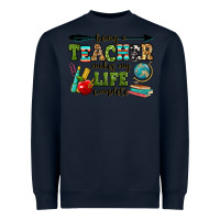 Navy being a teacher makes my life complete Heavyweight Sweatshirt - RanaPortraitStore