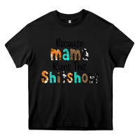 Black Because Mama Runs This Shitshow Heavy Core Tee - CowCowDesign