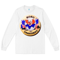 White bozo for president Long Sleeve Tee - artisFamous