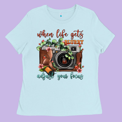 When Life Gets Blurry Adjust Your Focus Vintage Camera Ladies Tee Designed By Fadigitalartstudio
