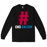 Black Basic End Racism Resist - Anti Trump Gift Political Long Sleeve Tee - artisFamous