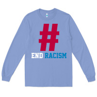 Colony Blue Basic End Racism Resist - Anti Trump Gift Political Long Sleeve Tee - artisFamous