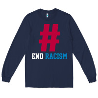 Navy Basic End Racism Resist - Anti Trump Gift Political Long Sleeve Tee - artisFamous