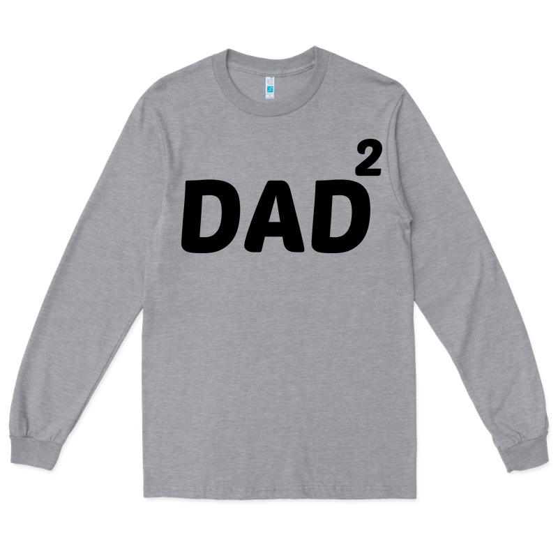 Dad Squared Long Sleeve Tee by artisFamous | Teevron