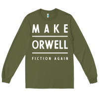 Army Green Basic Orwell 1984 - Anti Trump Gift Political Long Sleeve Tee - artisFamous