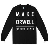 Black Basic Orwell 1984 - Anti Trump Gift Political Long Sleeve Tee - artisFamous