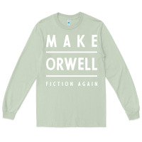 Matcha Basic Orwell 1984 - Anti Trump Gift Political Long Sleeve Tee - artisFamous