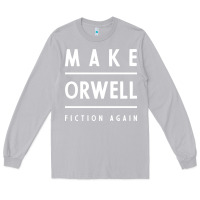 Moon Dust Basic Orwell 1984 - Anti Trump Gift Political Long Sleeve Tee - artisFamous