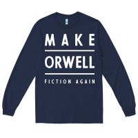 Navy Basic Orwell 1984 - Anti Trump Gift Political Long Sleeve Tee - artisFamous