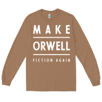 Toasted Coconut Basic Orwell 1984 - Anti Trump Gift Political Long Sleeve Tee - artisFamous