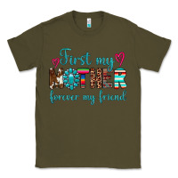 Army Green first my mother forever my friend Classic Tee - Artiststas