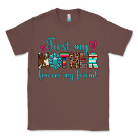 Chestnut first my mother forever my friend Classic Tee - Artiststas