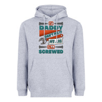 Heather Grey if daddy can't fix it we are all screwed Heavyweight Hoodie - Jasminsmagicworld