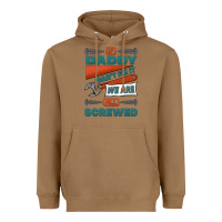 Toasted Coconut if daddy can't fix it we are all screwed Heavyweight Hoodie - Jasminsmagicworld