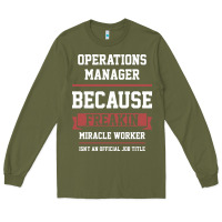 Army Green Operations Manager - Cool Gift Job Long Sleeve Tee - artisFamous