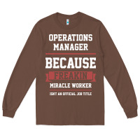 Chestnut Operations Manager - Cool Gift Job Long Sleeve Tee - artisFamous