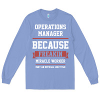 Colony Blue Operations Manager - Cool Gift Job Long Sleeve Tee - artisFamous