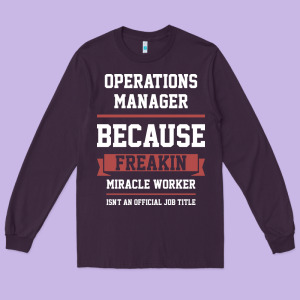Operations Manager - Cool Gift Job Long Sleeve Tee Designed By Artisfamous