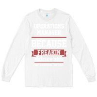 White Operations Manager - Cool Gift Job Long Sleeve Tee - artisFamous