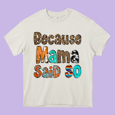 Because Mama Said So Heavy Core Tee Designed By Cowcowdesign