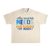 Sandshell The world needs all kinds of minds Urban Heavy Tee - CowhideDigitalArt