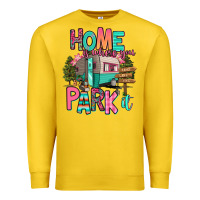 Lemon home is where we park it Premium Sweatshirt - RanaPortraitStore