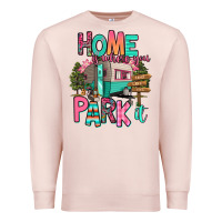 Pale Pink home is where we park it Premium Sweatshirt - RanaPortraitStore