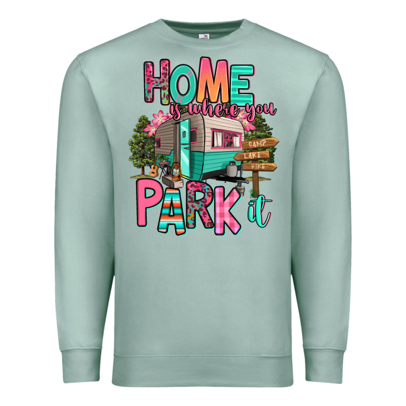 Home Is Where We Park It Premium Sweatshirt by RanaPortraitStore | Teevron