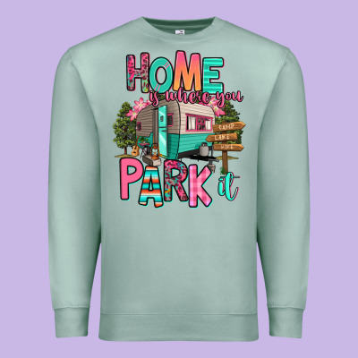 Home Is Where We Park It Premium Sweatshirt Designed By Ranaportraitstore
