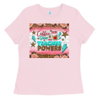 Bubblegum Pink coffee gives me teacher powers tumbler Ladies Tee - BundleAndBundleShop