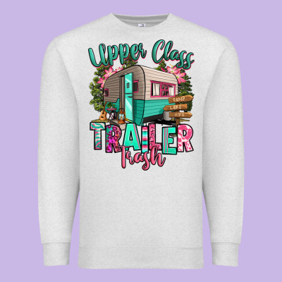 Upper Class Trailer Trash Premium Sweatshirt Designed By Ranaportraitstore