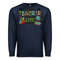Navy being a teacher makes my life complete Premium Sweatshirt - RanaPortraitStore