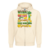 Sandshell when life gives you lemons make something Zipper Hoodie - RanaPortraitStore