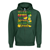 Sports Green when life gives you lemons make something Zipper Hoodie - RanaPortraitStore